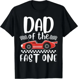 Fast One relegate Race Car Daddy Racing Family Matching T-Shirt Dad of the 