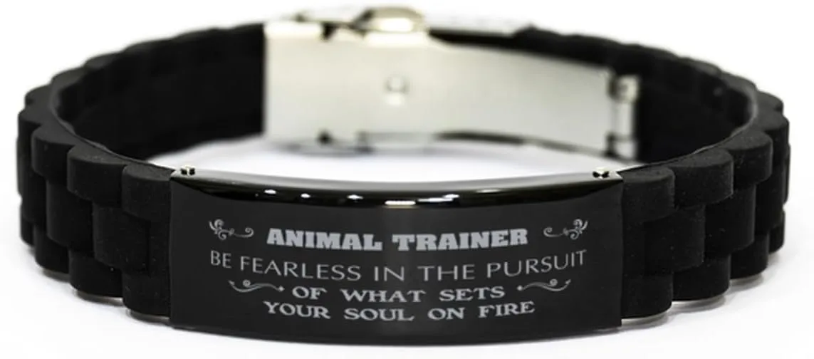 to Animal Trainer, Engraved Stainless Steel Gifts Inspirational Bracelets, Be Fearless in slay intent retrieve medium rat novelty The Pursuit of What Sets Your Soul on fire, Birthday Gifts 
